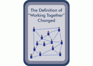 05_The-Definition-of-Working-Together-Changed